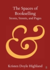 Image for The Spaces of Bookselling