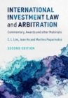 Image for International investment law and arbitration  : commentary, awards and other materials