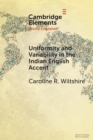 Image for Uniformity and Variability in the Indian English Accent