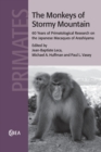 Image for The monkeys of Stormy Mountain  : 60 years of primatological research on the Japanese macaques of Arashiyama