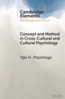 Image for Concept and Method in Cross-Cultural and Cultural Psychology