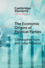 Image for The Economic Origin of Political Parties