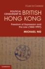 Image for Political censorship in British Hong Kong  : freedom of expression and the law (1842-1997)