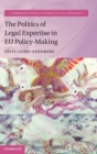 Image for The Politics of Legal Expertise in EU Policy-Making