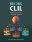 Image for Beyond CLIL  : pluriliteracies teaching for deeper learning