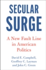 Image for Secular surge  : a new fault line in American politics