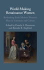 Image for World-Making Renaissance Women
