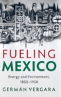 Image for Fueling Mexico