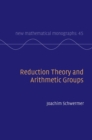 Image for Reduction theory and arithmetic groups