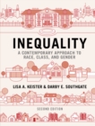 Image for Inequality  : a contemporary approach to race, class and gender