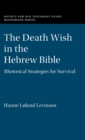 Image for The Death Wish in the Hebrew Bible