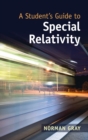 Image for A Student&#39;s Guide to Special Relativity