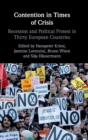 Image for Contention in times of crisis  : recession and political protest in thirty European countries