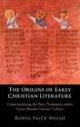 Image for The Origins of Early Christian Literature