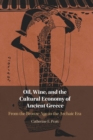 Image for Oil, Wine, and the Cultural Economy of Ancient Greece
