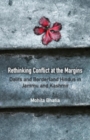 Image for Rethinking conflict at the margins  : Dalits and borderland Hindus in Jammu and Kashmir