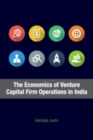 Image for The Economics of Venture Capital Firm Operations in India