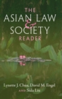 Image for The Asian law and society reader  : culture, power, politics