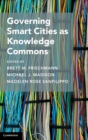 Image for Governing Smart Cities as Knowledge Commons