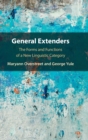 Image for General extenders  : the forms and functions of a new linguistic category