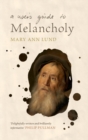 Image for A User&#39;s Guide to Melancholy