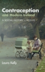Image for Contraception and Modern Ireland