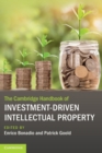 Image for The Cambridge Handbook of Investment-Driven Intellectual Property