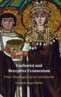 Image for Eucharist and Receptive Ecumenism