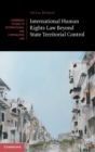Image for International human rights law beyond state territorial control
