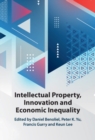 Image for Intellectual Property, Innovation and Economic Inequality