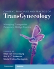 Image for Context, Principles and Practice of TransGynecology