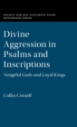Image for Divine Aggression in Psalms and Inscriptions
