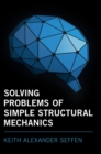 Image for Solving Problems of Simple Structural Mechanics
