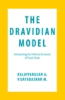 Image for The Dravidian model  : interpreting the political economy of Tamil Nadu