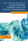Image for The Cambridge handbook of evolutionary perspectives on sexual psychologyVolume 1,: Foundations