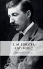 Image for E. M. Forster and Music