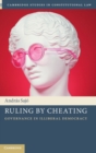 Image for Ruling by cheating  : governance in illiberal democracy