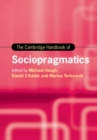 Image for The Cambridge Handbook of Sociopragmatics