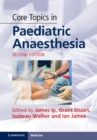 Image for Core Topics in Paediatric Anaesthesia