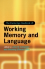 Image for The Cambridge handbook of working memory and language