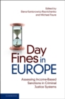Image for Day Fines in Europe: Assessing Income-Based Sanctions in Criminal Justice Systems