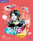 Image for Shape It! Level 2 Combo A Student&#39;s Book and Workbook with Practice Extra
