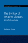 Image for The Syntax of Relative Clauses: A Unified Analysis