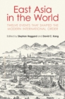 Image for East Asia in the world: twelve events that shaped the modern international order
