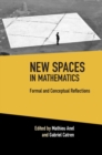 Image for New spaces in mathematics.: (Formal and conceptual reflections)