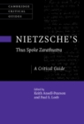 Image for Nietzsche&#39;s &#39;Thus Spoke Zarathustra&#39;: A Critical Guide