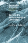 Image for Beyond the Anthropological Difference