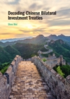 Image for Decoding Chinese Bilateral Investment Treaties