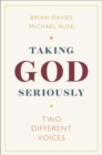 Image for Taking God Seriously: A Dialogue