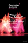 Image for &quot;Why Aren&#39;t They Talking?&quot;: The Sung-Through Musical from the 1980S to the 2010S